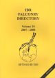 I.B.R. FALCONRY DIRECTORY: VOLUME 10. 2007-2008. Edited by Neil and Juliana Fowler.
