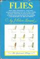 FLIES: THEIR ORIGIN, NATURAL HISTORY, TYING, HOOKS, PATTERNS AND SELECTIONS... By J. Edson Leonard.