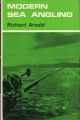 MODERN SEA ANGLING. By Richard Arnold. With 12 photographs and 41 line drawings.