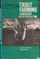 TROUT FARMING HANDBOOK. By Stephen Drummond Sedgewick.
