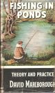 FISHING IN PONDS. (How to Catch Them Series). By David Marlborough. Series editor Kenneth Mansfield.