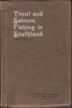 TROUT AND SALMON FISHING IN SOUTHLAND, NEW ZEALAND.