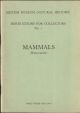 INSTRUCTIONS FOR COLLECTORS No. 1: MAMMALS (NON-MARINE). Sixth edition. Publication No. 665.
