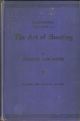 AN ILLUSTRATED TREATISE ON THE ART OF SHOOTING. By Charles Lancaster, Gun, Rifle and Pistol Manufacturer. Eighth and revised edition.