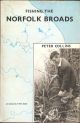 FISHING THE NORFOLK BROADS. By Peter Collins. An Angling Times Book.