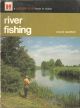RIVER FISHING. By Colin Gamble. A Leisure-Plan Book in Colour.