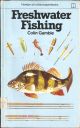 FRESHWATER FISHING. By Colin Gamble.