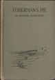 FISHERMAN'S PIE: AN ANGLING SYMPOSIUM. Edited by W.A. Hunter.