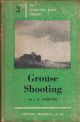 GROUSE SHOOTING. By J.K. Stanford. The Shooting Times Library No. 2.