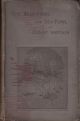 THE WILD-FOWL AND SEA-FOWL OF GREAT BRITAIN: BY A SON OF THE MARSHES. Edited by J.A. Owen.