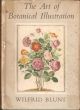 THE ART OF BOTANICAL ILLUSTRATION. By Wilfrid Blunt. New Naturalist No. 14.