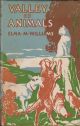 VALLEY OF ANIMALS. By Elma M. Williams.