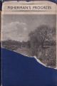 FISHERMAN'S PROGRESS. By H.H. Bashford.