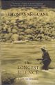 THE LONGEST SILENCE: A LIFE IN FISHING. By Thomas McGuane.