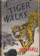 A TIGER WALKS. By Ian Niall.