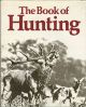 THE BOOK OF HUNTING. Edited by Ruth Bucher.