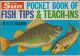 THE SUN POCKET BOOK OF FISH TIPS and TEACH-INS 1974/75 SEASON. By Charles Wade.