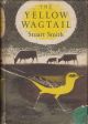 THE YELLOW WAGTAIL. By Stuart Smith. New Naturalist Monograph No. 4.