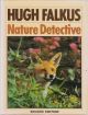 NATURE DETECTIVE. By Hugh Falkus.