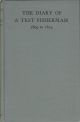 THE FISHING DIARY 1809 - 1819 OF THE REV. RICHARD DURNFORD, OF CHILBOLTON, HAMPSHIRE. [Edited by Richard Nicholl].