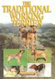 THE TRADITIONAL WORKING TERRIER. By Sean Frain.