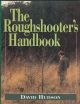 THE ROUGHSHOOTER'S HANDBOOK. By David Hudson.