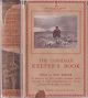 THE LONSDALE KEEPER'S BOOK. Edited by Eric Parker and written by well-known keepers, game-farmers and with contributions by Frank Wallace and Eric Taverner. The Lonsdale Library Vol. XXVI.