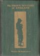 THE TROUT WATERS OF ENGLAND: A PRACTICAL GUIDE TO THE FISHERMAN FOR SEA TROUT, BROWN TROUT AND GRAYLING. By Walter M. Gallichan.