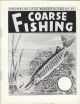 DITCHFIELD'S LITTLE WONDER BOOK No. 29. COARSE FISHING. WITH USEFUL INFORMATION ON RODS, TACKLE AND GENERAL EQUIPMENT.