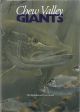 CHEW VALLEY GIANTS. By Phil Wakeford and Carl Garratt.