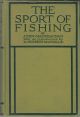 THE SPORT OF FISHING. By John Mackeachan (John Hectorson) with an introduction by Sir Herbert Maxwell.