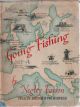 GOING FISHING. By Negley Farson.