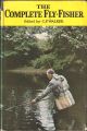 THE COMPLETE FLY-FISHER. Edited by C.F. Walker.