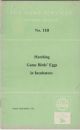 HATCHING GAME BIRDS' EGGS IN INCUBATORS. Eley Game Advisory Service Booklet 11b. Shooting booklet.