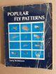 POPULAR FLY PATTERNS. By Terry Hellekson. With illustrations by Scott Geary.