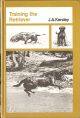 TRAINING THE RETRIEVER: A MANUAL. By J.A. Kersley.