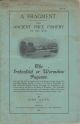 A FRAGMENT. THE ANCIENT FREE FISHERY OF THE WYE. THE IRCHENFIELD OR WORMELOW PAGEANT. By John Lloyd.