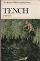 TENCH. By Fred J. Taylor. The Richard Walker Angling Library.