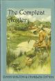 THE COMPLEAT ANGLER and etc. By Izaak Walton. WITH INSTRUCTIONS HOW TO ANGLE FOR TROUT OR GRAYLING IN A CLEAR STREAM. By Charles Cotton. (Thomas 512ac).