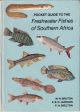 POCKET GUIDE TO THE FRESHWATER FISHES OF SOUTHERN AFRICA. By M.N. Bruton,  P.B.N. Jackson and P.H. Skelton.