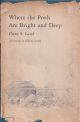 WHERE THE POOLS ARE BRIGHT AND DEEP. By Dana S. Lamb. With illustrations by Eldridge Hardie.
