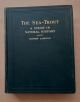 THE SEA-TROUT: A STUDY IN NATURAL HISTORY. By Henry Lamond, Secretary of the Loch Lomond Angling Improvement Association.