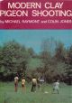 MODERN CLAY PIGEON SHOOTING. By Michael Raymont and Colin Jones.