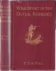 WILD SPORT IN THE OUTER HEBRIDES. By C.V.A. Peel, F.Z.S., F.R.G.S.
