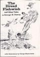 THE DREAD FISHWISH AND OTHER TALES. By George H. Denny.
