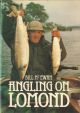 ANGLING ON LOMOND. By Bill McEwan. With a Foreword by Billy Connolly.