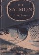 THE SALMON. By J.W. Jones, D.Sc., Ph.D., Senior Lecturer in Zoology, University of Liverpool.