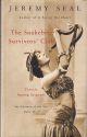 THE SNAKEBITE SURVIVORS' CLUB: TRAVELS AMONG SERPENTS. By Jeremy Seal.