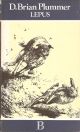 LEPUS: THE STORY OF A HARE. By Brian Plummer.