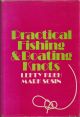 PRACTICAL FISHING AND BOATING KNOTS. By Lefty Kreh.